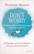 Cover: Don't Worry - 90 Prozent deiner Bef&uuml;rchtungen treten gar nicht ein! - Lotos
