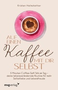 Cover: Auf einen Kaffee mit dir selbst - mvg