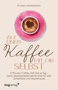 Cover: Auf einen Kaffee mit dir selbst - mvg
