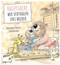 Cover: Hauptsache, wir vertragen uns wieder - mvg