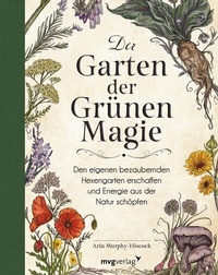 Abbildung von: Der Garten der Grünen Magie - mvg