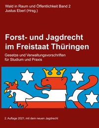 Abbildung von: Forst- und Jagdrecht im Freistaat Thüringen - BoD - Books on Demand