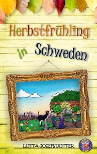Abbildung von: Herbstfrühling in Schweden - BoD - Books on Demand