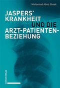 Bild: Jaspers' Krankheit und die Arzt-Patienten-Beziehung - Schwabe Verlagsgruppe AG Schwabe Verlag