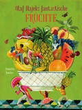 Cover: Olaf Hajeks fantastische Fr&uuml;chte - Prestel
