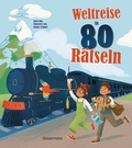 Cover: Weltreise in 80 R&auml;tseln. F&uuml;r Kinder ab 7 Jahren - Bassermann