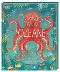 Cover: Die verborgene Welt der Ozeane - Dorling Kindersley Verlag