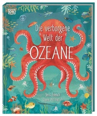 Abbildung von: Die verborgene Welt der Ozeane - Dorling Kindersley Verlag