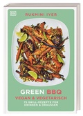 Cover: Green BBQ: Vegan & vegetarisch - Dorling Kindersley Verlag