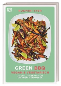 Abbildung von: Green BBQ: Vegan & vegetarisch - Dorling Kindersley Verlag