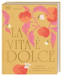 Abbildung von: La Vita è Dolce - Dorling Kindersley Verlag