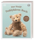 Cover: Das Steiff Teddyb&auml;ren Buch - Dorling Kindersley Verlag