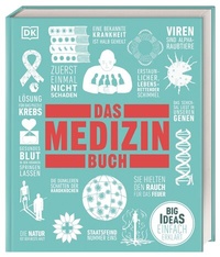 Abbildung von: Big Ideas. Das Medizin-Buch - Dorling Kindersley Verlag