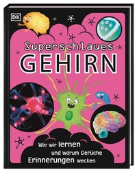 Abbildung von: Superstark & superschlau. Superschlaues Gehirn - Dorling Kindersley Verlag