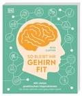 Cover: So bleibt Ihr Gehirn fit - Dorling Kindersley Verlag