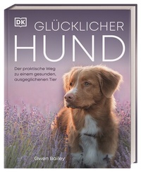 Abbildung von: Glücklicher Hund - Dorling Kindersley Verlag