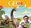 Cover: GEOLINO MINI: Alles &uuml;ber Dinosaurier - cbj audio