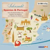 Abbildung von: Sehnsucht Spanien & Portugal - Der Hörverlag