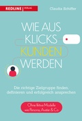 Cover: Wie aus Klicks Kunden werden - REDLINE