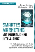 Cover: Smartes Marketing mit k&uuml;nstlicher Intelligenz - REDLINE