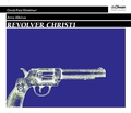 Cover: Revolver Christi - Diwan H&ouml;rbuchverlag