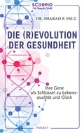 Cover: Die (R)Evolution der Gesundheit - Scorpio Verlag