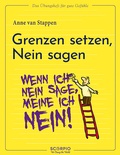 Cover: Das &Uuml;bungsheft f&uuml;r gute Gef&uuml;hle - Grenzen setzen, Nein sagen - Scorpio Verlag