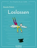 Cover: Das &Uuml;bungsheft f&uuml;r gute Gef&uuml;hle - Loslassen - Scorpio Verlag