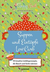 Abbildung von: Happy Carb: Suppen und Eintöpfe Low Carb - Riva