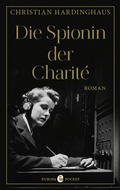 Cover: Die Spionin der Charit&eacute; - Europa Verlage