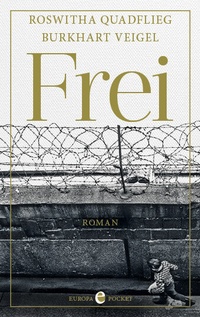 Enlarge image Cover: Frei - Europa Verlage