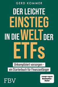 Abbildung von: Der leichte Einstieg in die Welt der ETFs - FinanzBuch Verlag