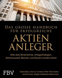 Abbildung von: Das große Handbuch für erfolgreiche Aktien-Anleger - FinanzBuch Verlag