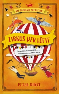 Abbildung von: Die Cogheart-Abenteuer: Zirkus der Lüfte - Lago
