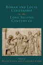 Cover: Roman and Local Citizenship in the Long Second Century CE - OUP eBook