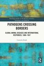 Cover: Pathogens Crossing Borders - Routledge