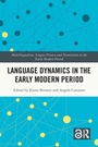 Cover: Language Dynamics in the Early Modern Period - Routledge