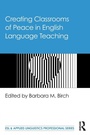 Cover: Creating Classrooms of Peace in English Language Teaching - Routledge