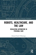 Cover: Robots, Healthcare, and the Law - Routledge
