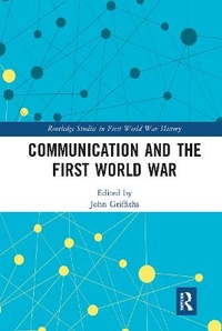 Enlarge image Cover: Communication and the First World War - Routledge