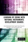Cover: Learning by Doing with National Instruments Development Boards - CRC Press