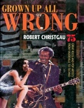 Cover: Grown Up All Wrong - Harvard University Press