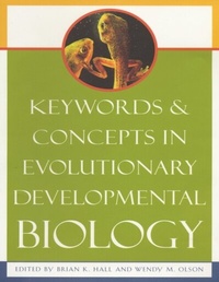 Enlarge image Cover: Keywords and Concepts in Evolutionary Developmental Biology - Harvard University Press