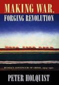 Cover: Making War, Forging Revolution - Harvard University Press
