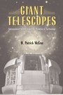 Cover: Giant Telescopes - Harvard University Press