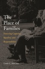 Cover: The Place of Families - Harvard University Press