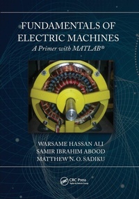 Enlarge image Cover: Fundamentals of Electric Machines: A Primer with MATLAB - CRC Press