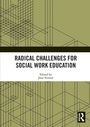 Cover: Radical Challenges for Social Work Education - Routledge