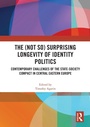 Cover: The (Not So) Surprising Longevity of Identity Politics - Routledge