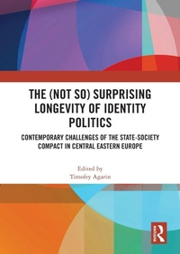 Enlarge image Cover: The (Not So) Surprising Longevity of Identity Politics - Routledge